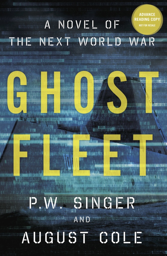 Ghost fleet : a novel of the next world war